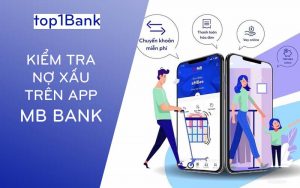 cach-kiem-tra-no-xau-tren-app-mbbank