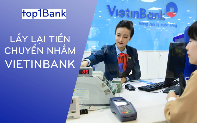 lay-lai-tien-chuyen-nham-vietinbank